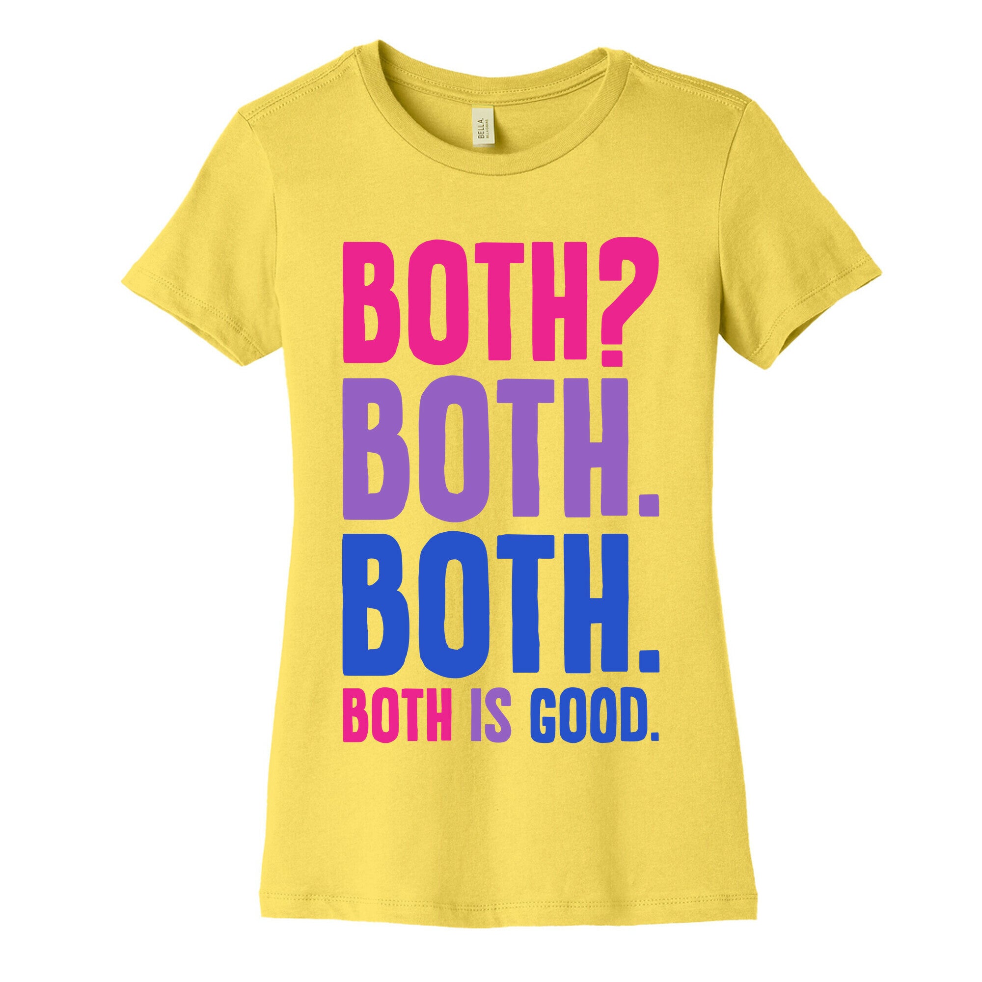 Both Is Good Women's Cotton Tee