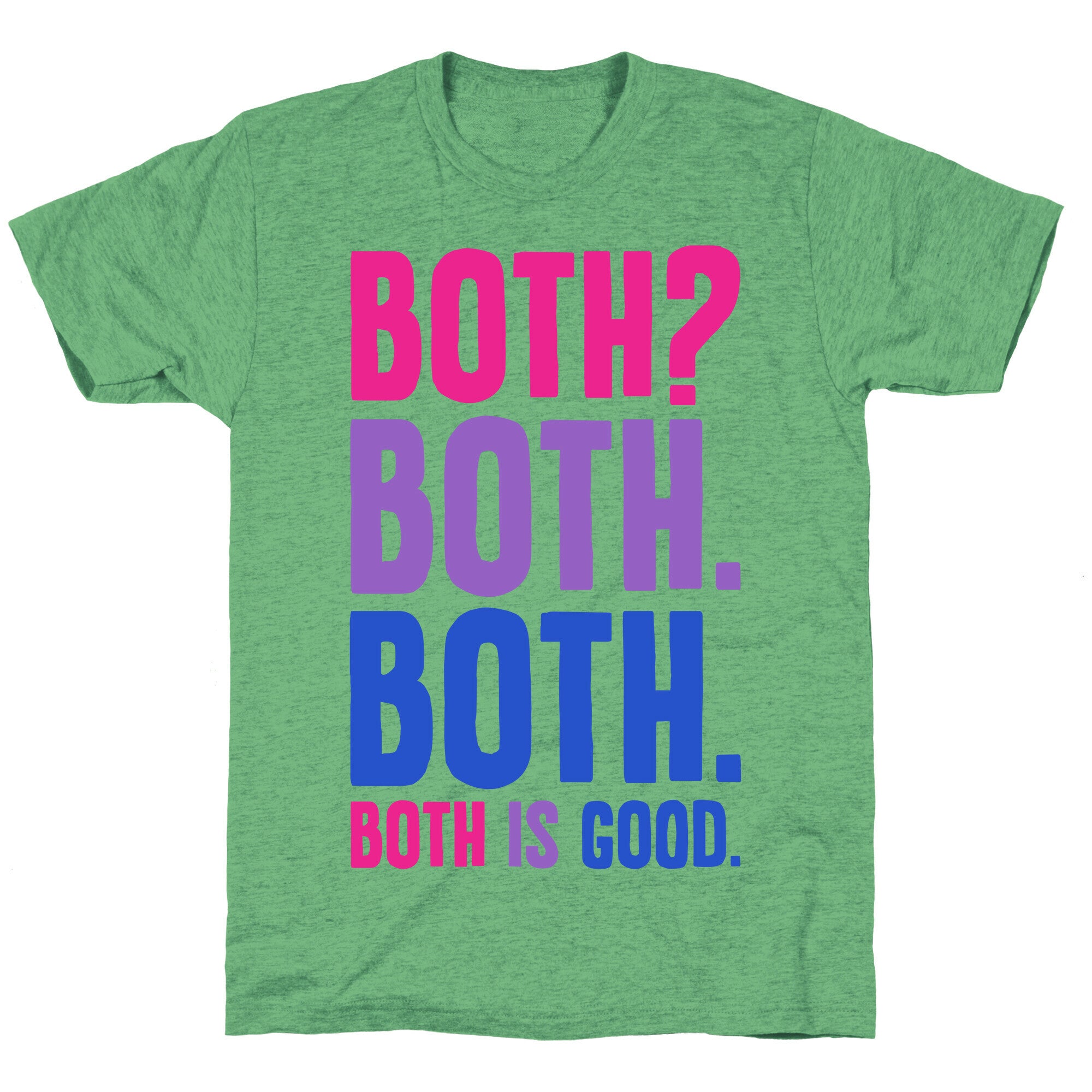 Both Is Good Unisex Triblend Tee