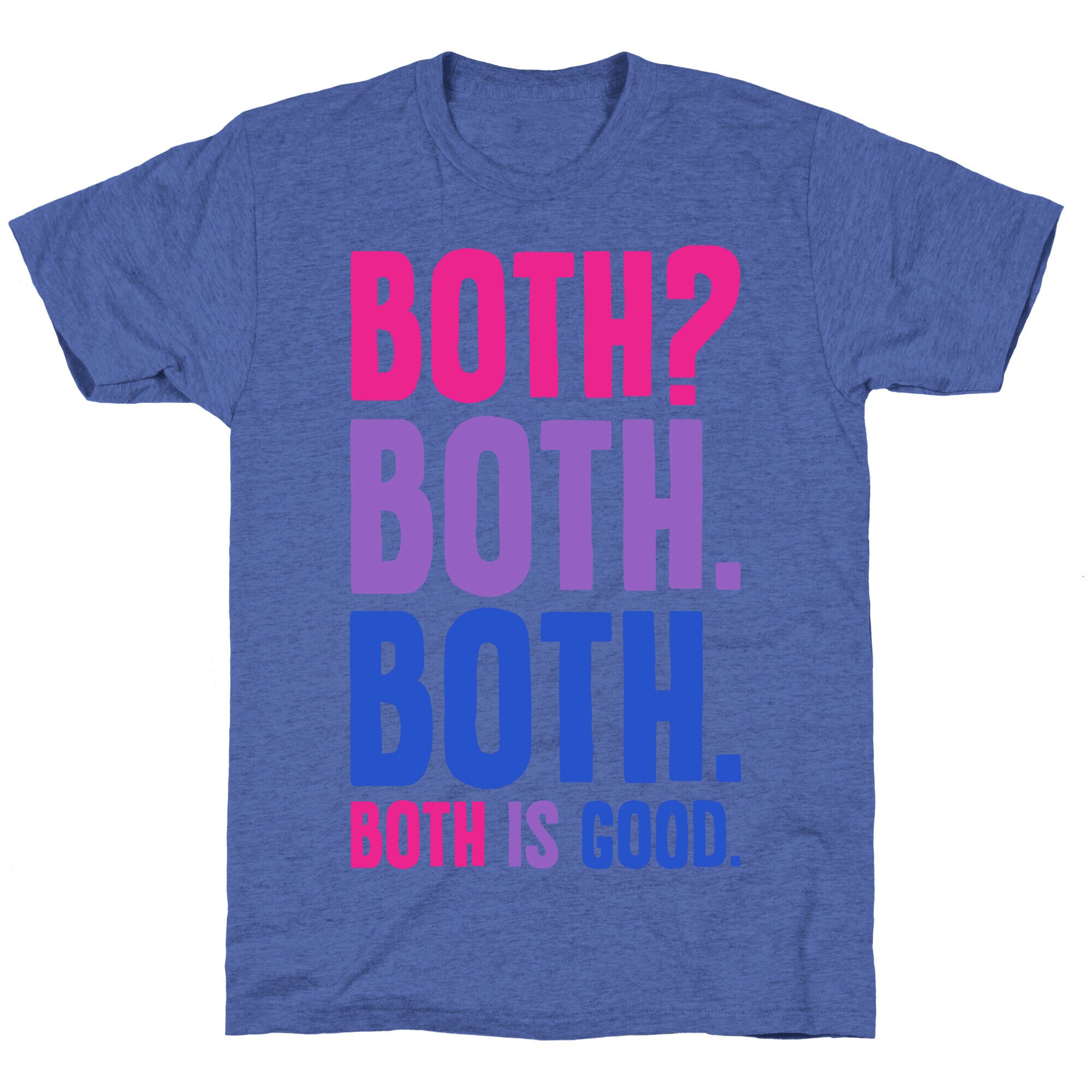 Both Is Good Unisex Triblend Tee