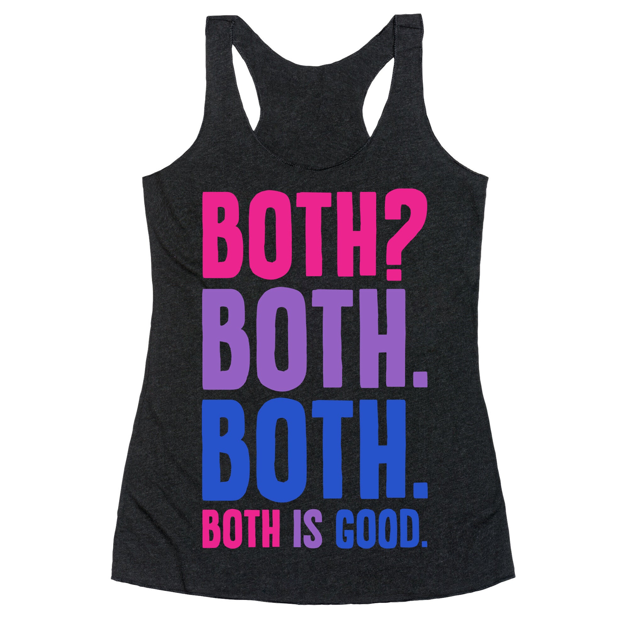 Both Is Good Racerback Tank