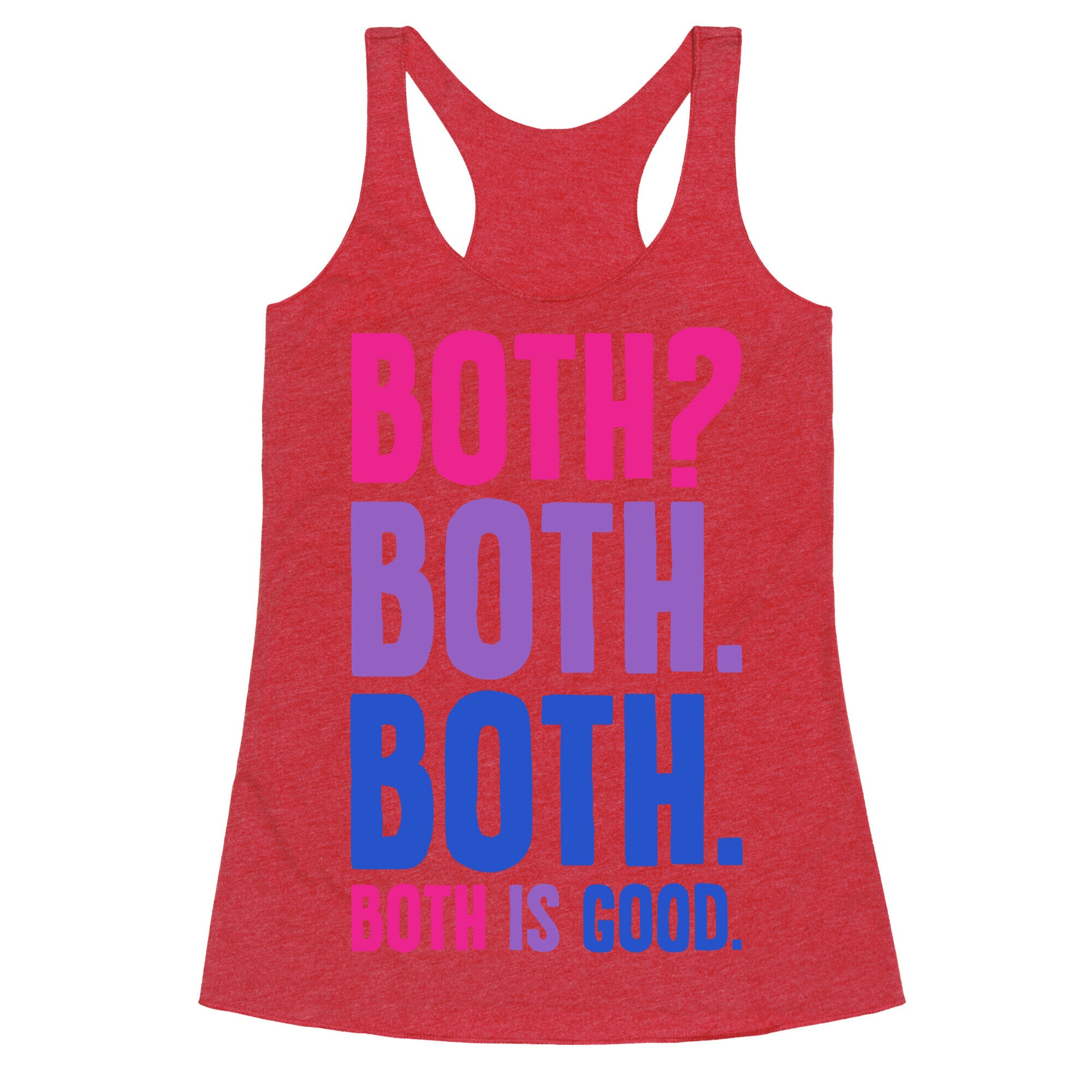Both Is Good Racerback Tank