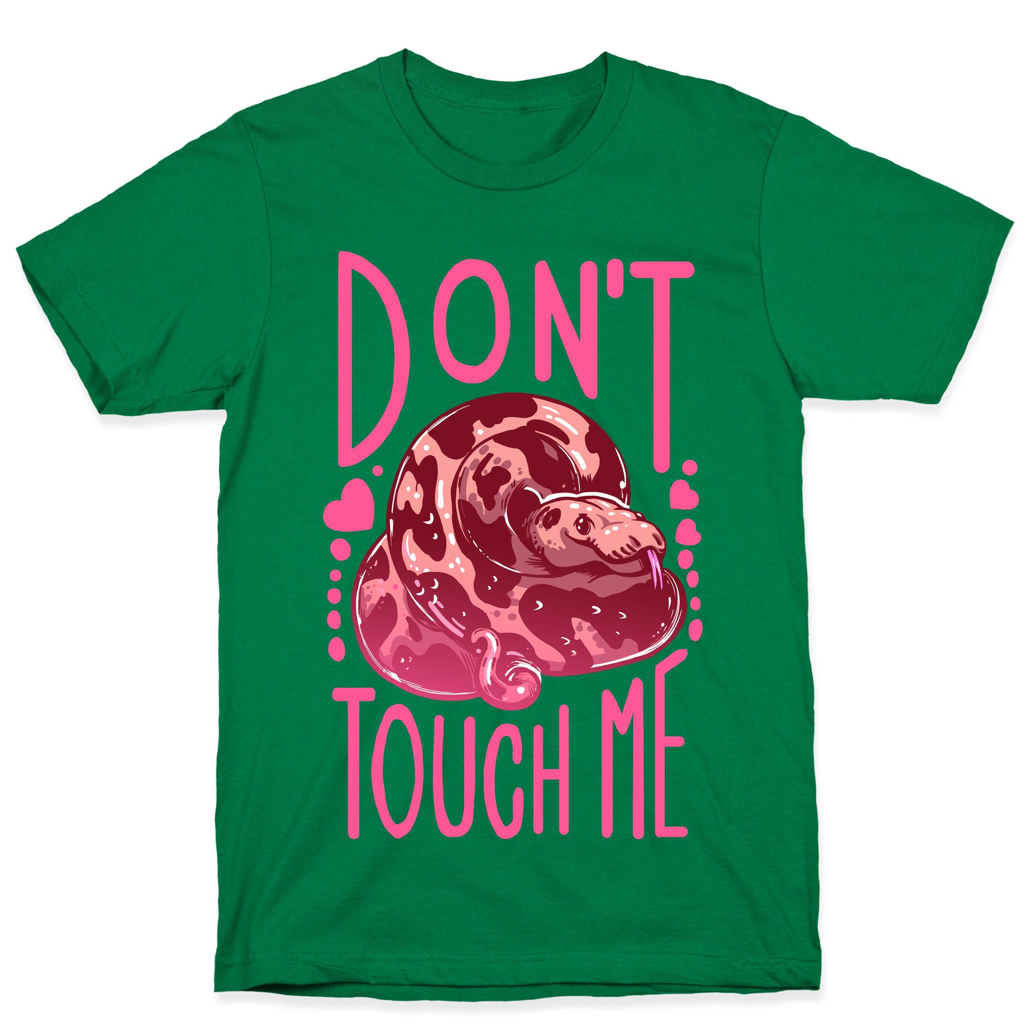 Don't Touch Me! (Ball Python) T-Shirt