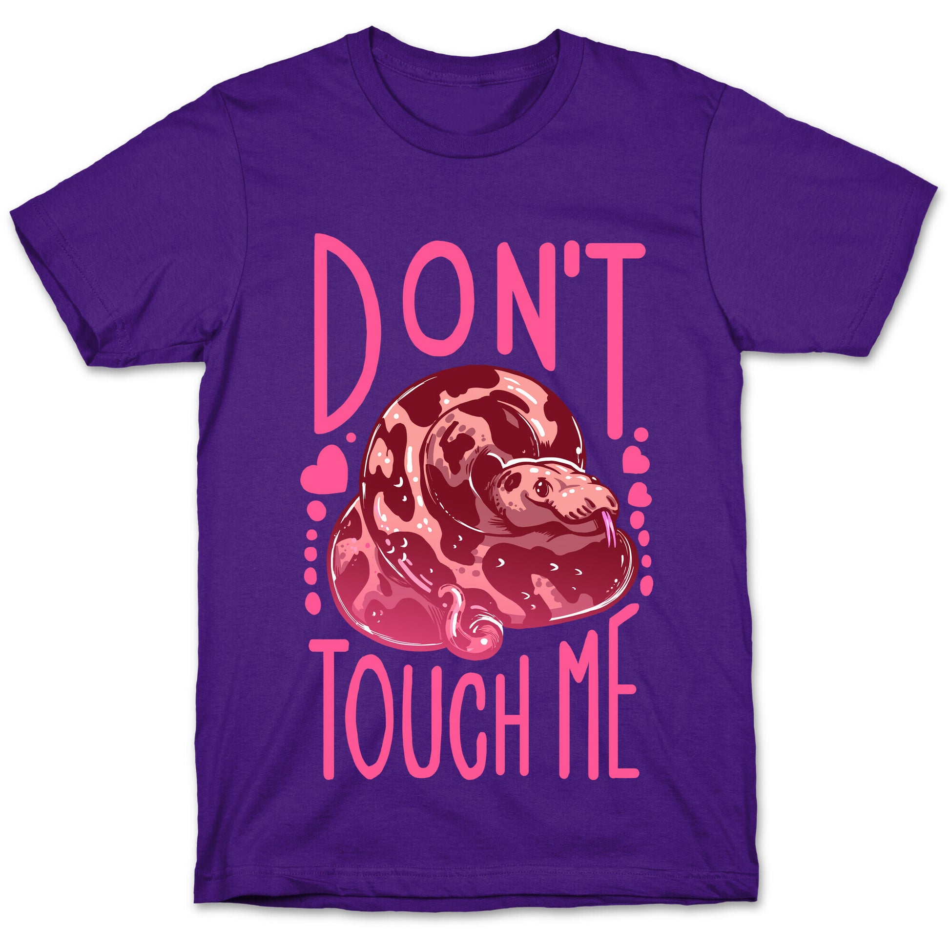 Don't Touch Me! (Ball Python) T-Shirt