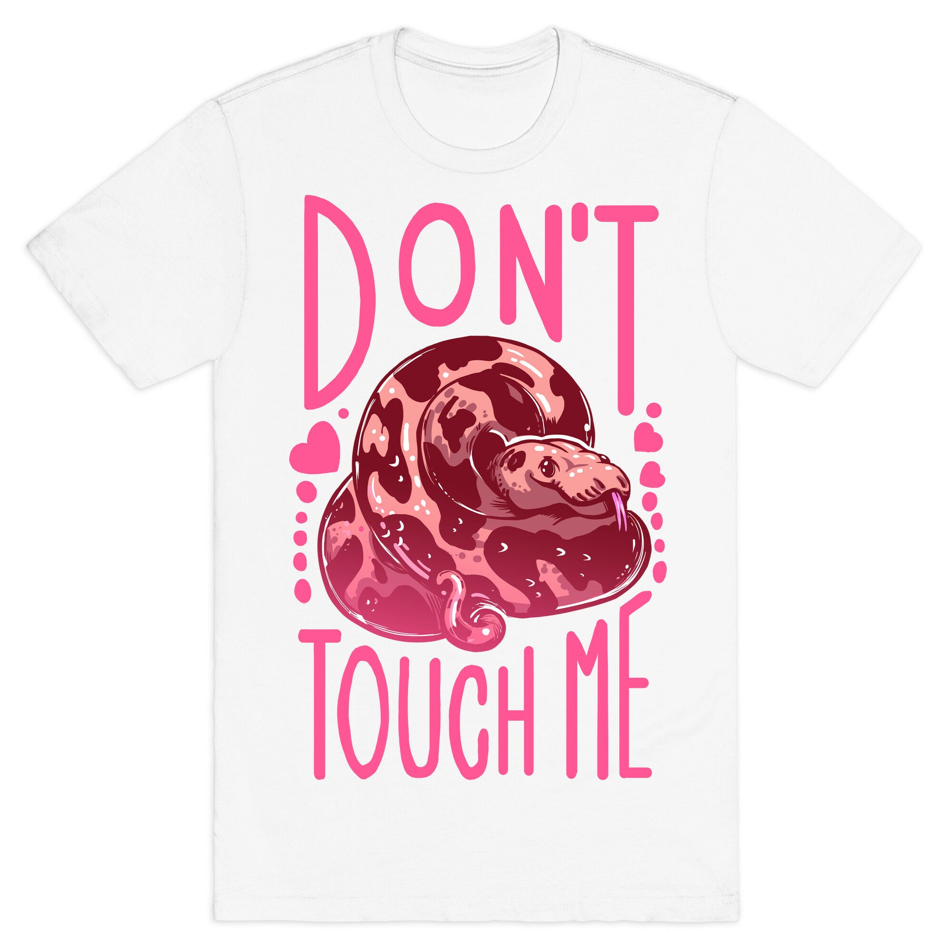 Don't Touch Me! (Ball Python) T-Shirt