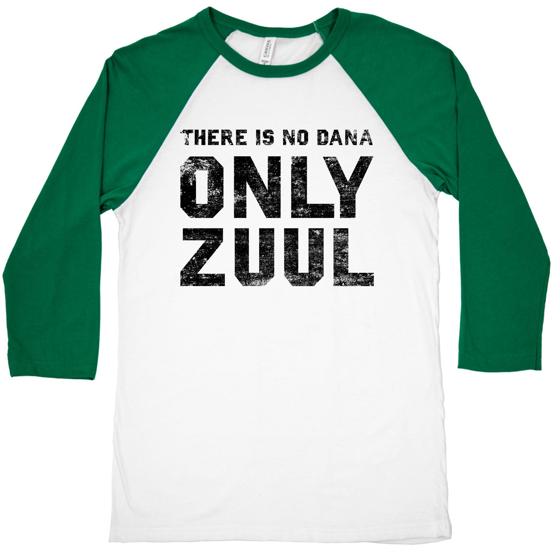 There is No Dana Only Zuul Baseball Tee