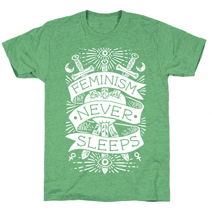 Feminism Never Sleeps Unisex Triblend Tee