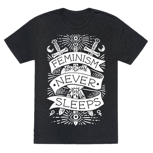Feminism Never Sleeps Unisex Triblend Tee