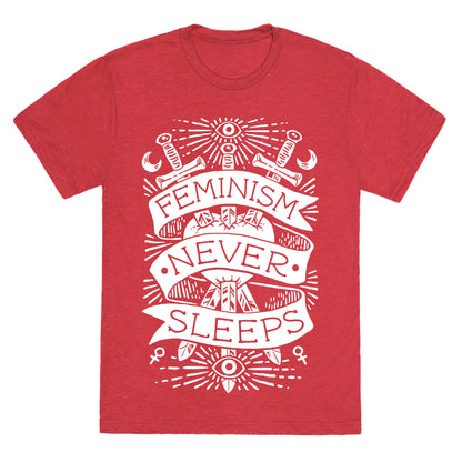 Feminism Never Sleeps Unisex Triblend Tee