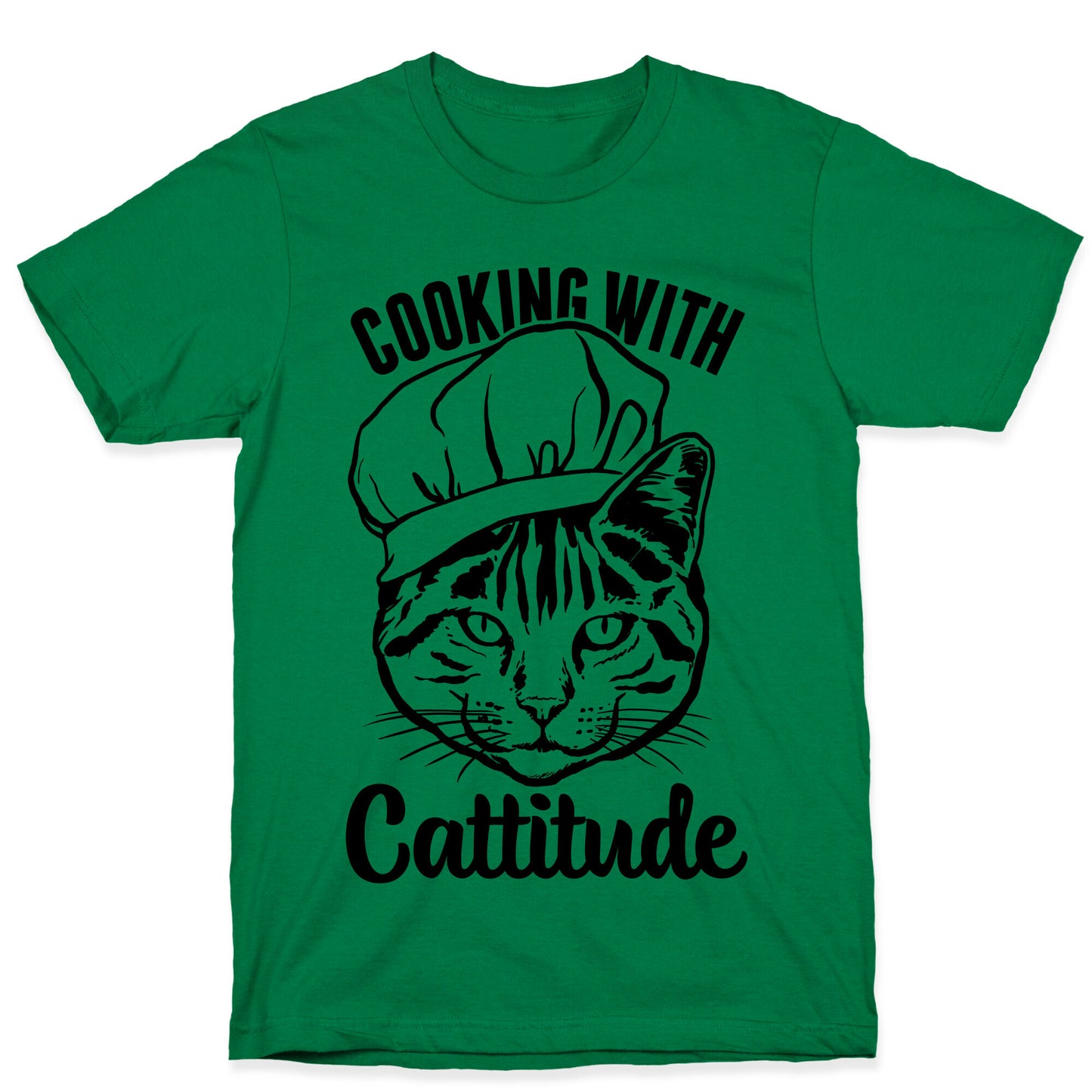 Cooking With Cattitude T-Shirt