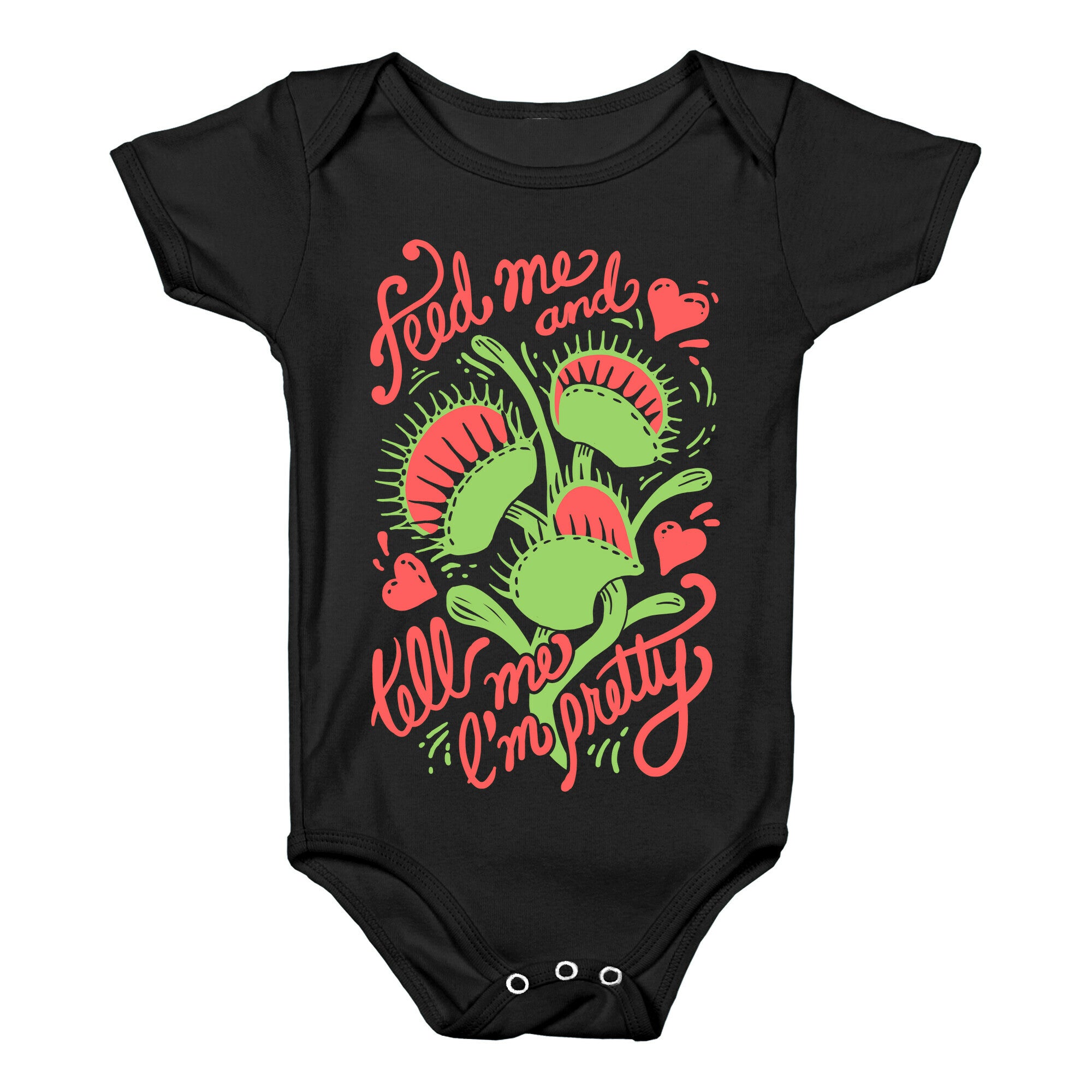 Venus Fly Trap: Feed Me And Tell Me I'm Pretty Baby One Piece