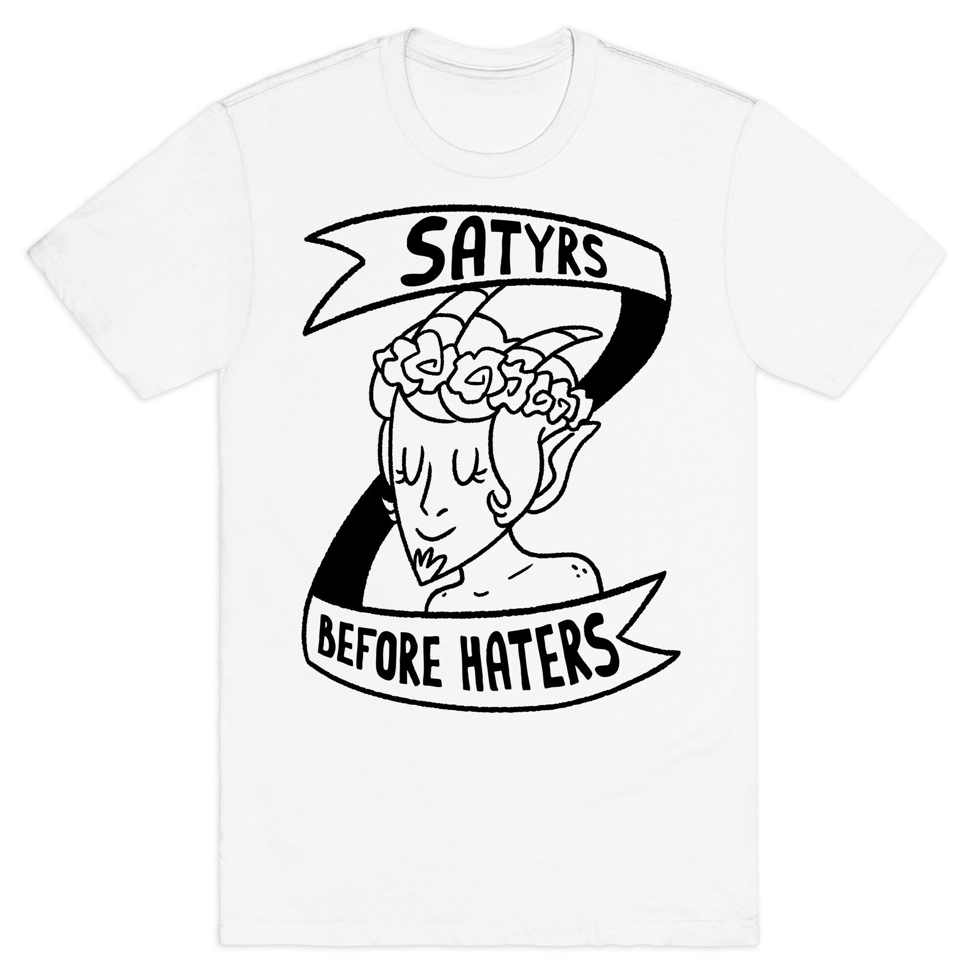 Satyrs Before Haters T-Shirt