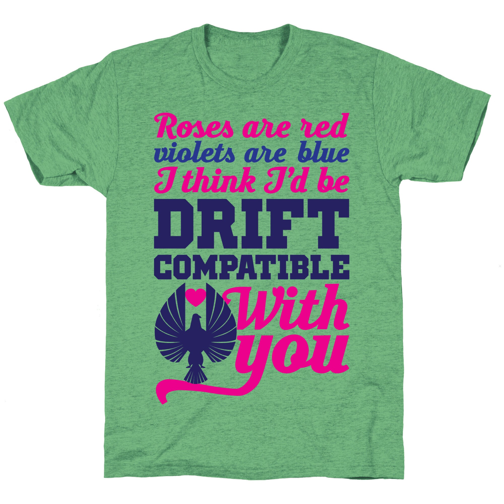 I Think I'd Be Drift Compatible With You Unisex Triblend Tee