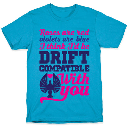 I Think I'd Be Drift Compatible With You Unisex Triblend Tee