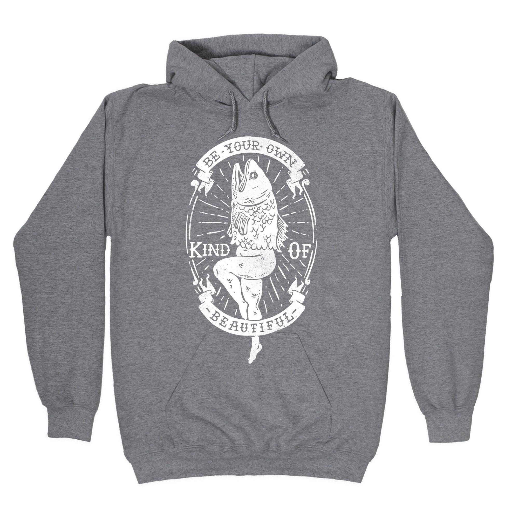 Be Your Own Kind Of Beautiful Reversed Mermaid Hoodie