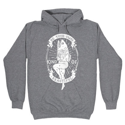 Be Your Own Kind Of Beautiful Reversed Mermaid Hoodie