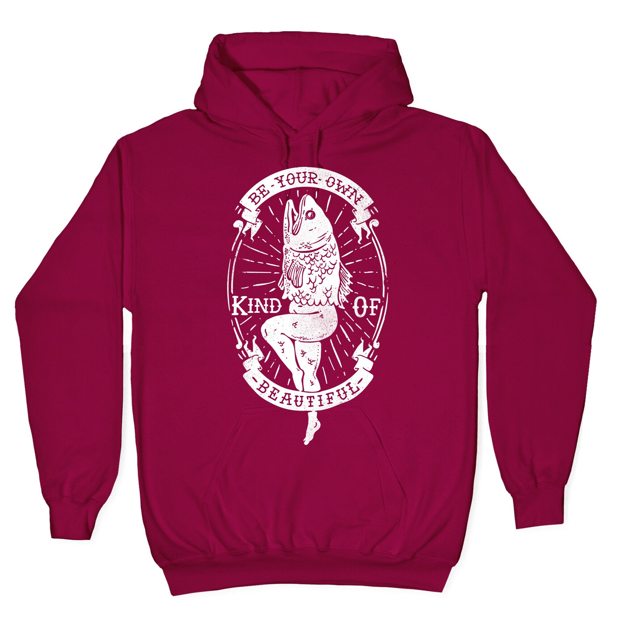 Be Your Own Kind Of Beautiful Reversed Mermaid Hoodie