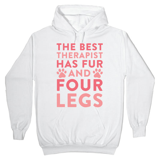 The Best Therapist Has Fur And Four Legs Hoodie