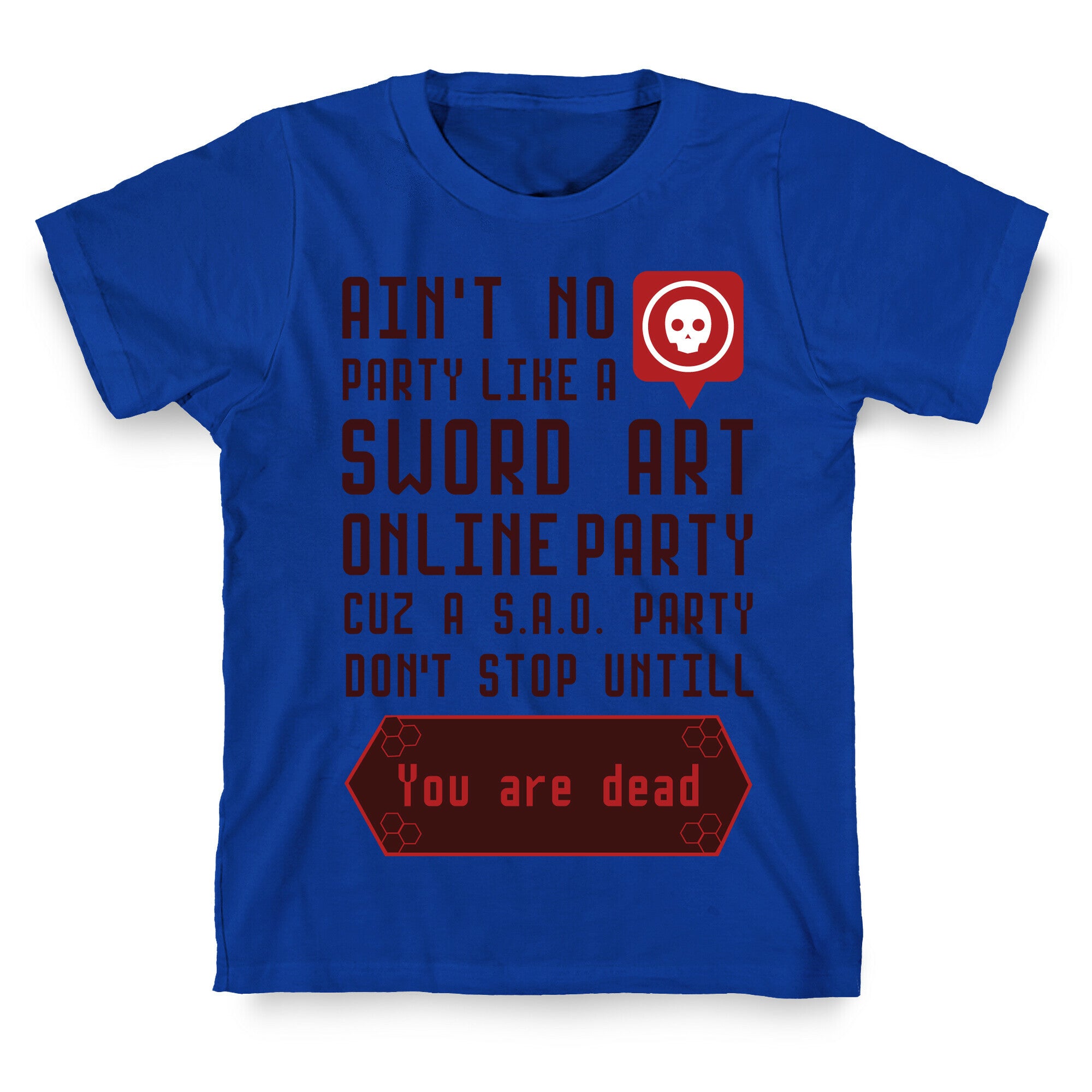 Ain't No Party Like a Sword Art Online Party T-Shirt