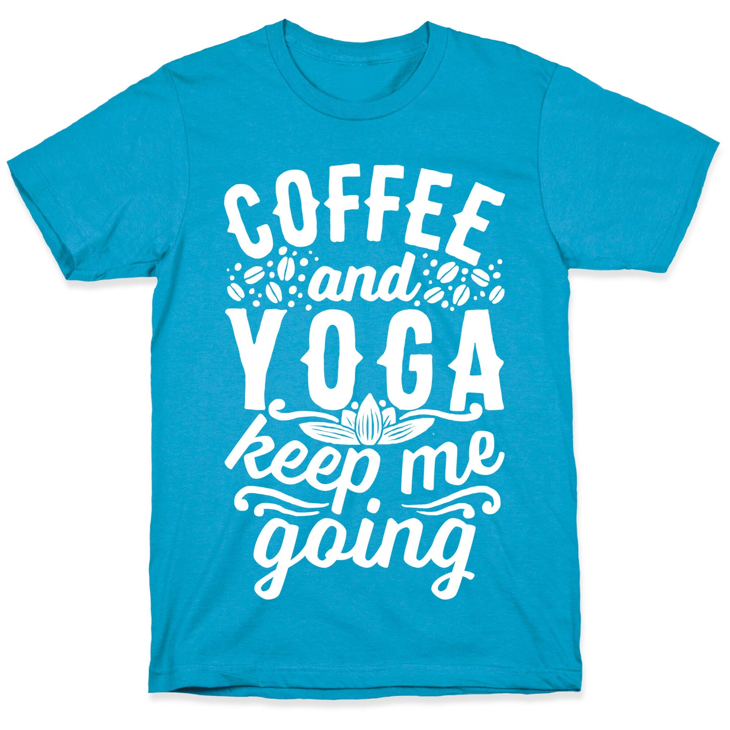 Coffee And Yoga Keep Me Going Unisex Triblend Tee