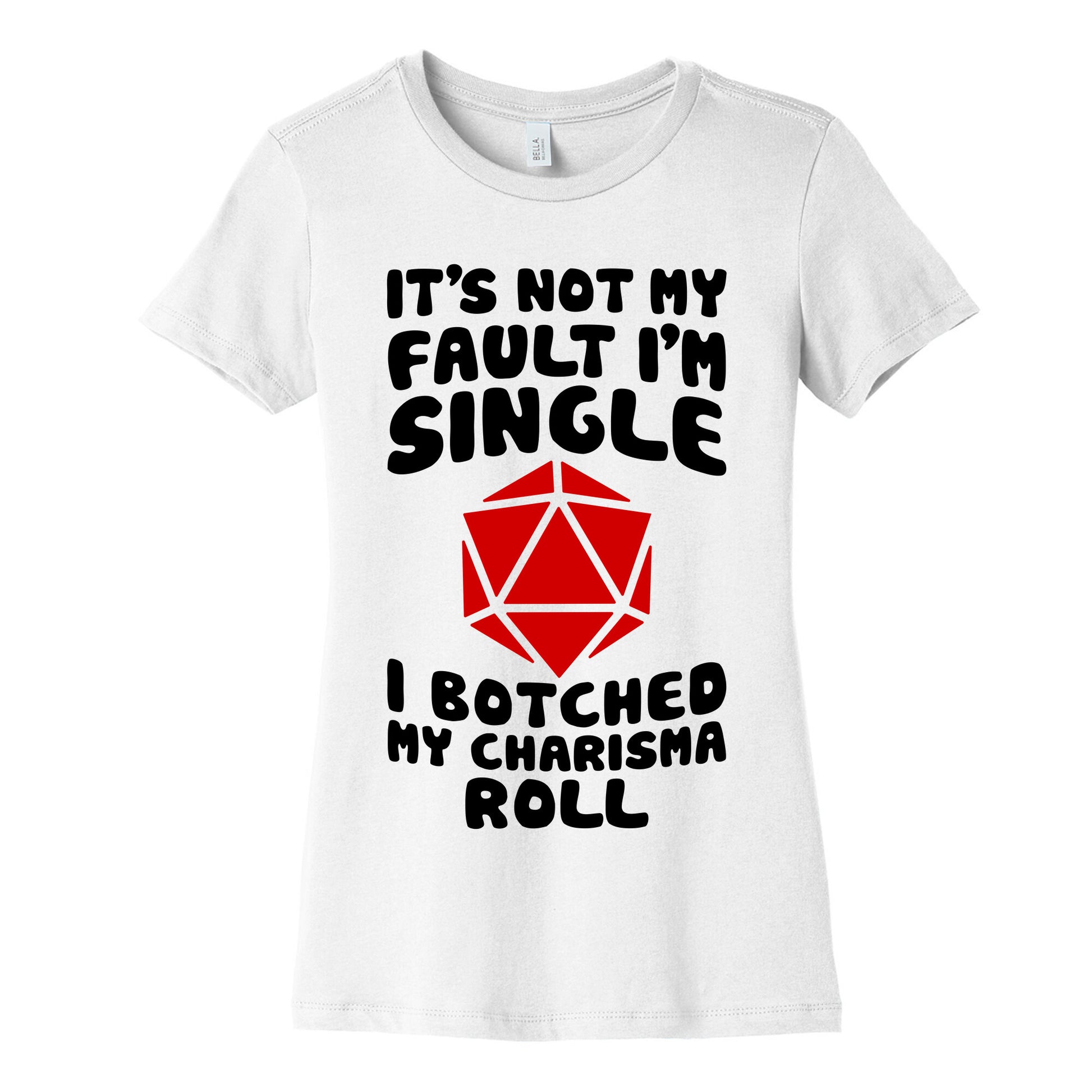Botched My Charisma Roll Women's Cotton Tee