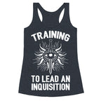 Training To Lead An Inquisition Racerback Tank