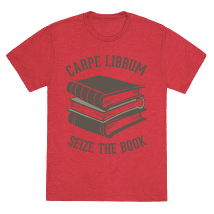 Carpe Librum (Seize The Book) Unisex Triblend Tee