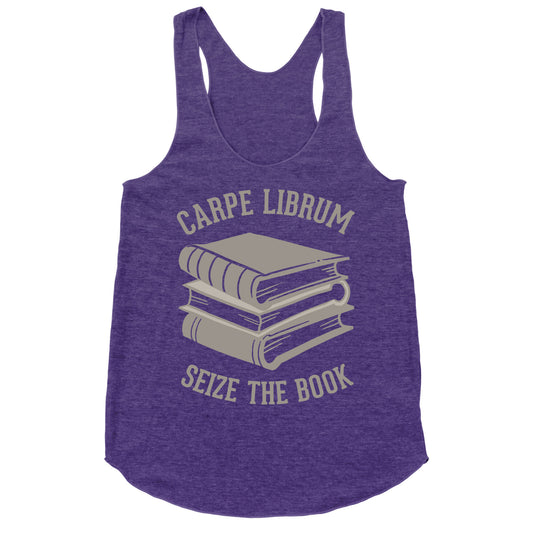 Carpe Librum (Seize The Book) Racerback Tank