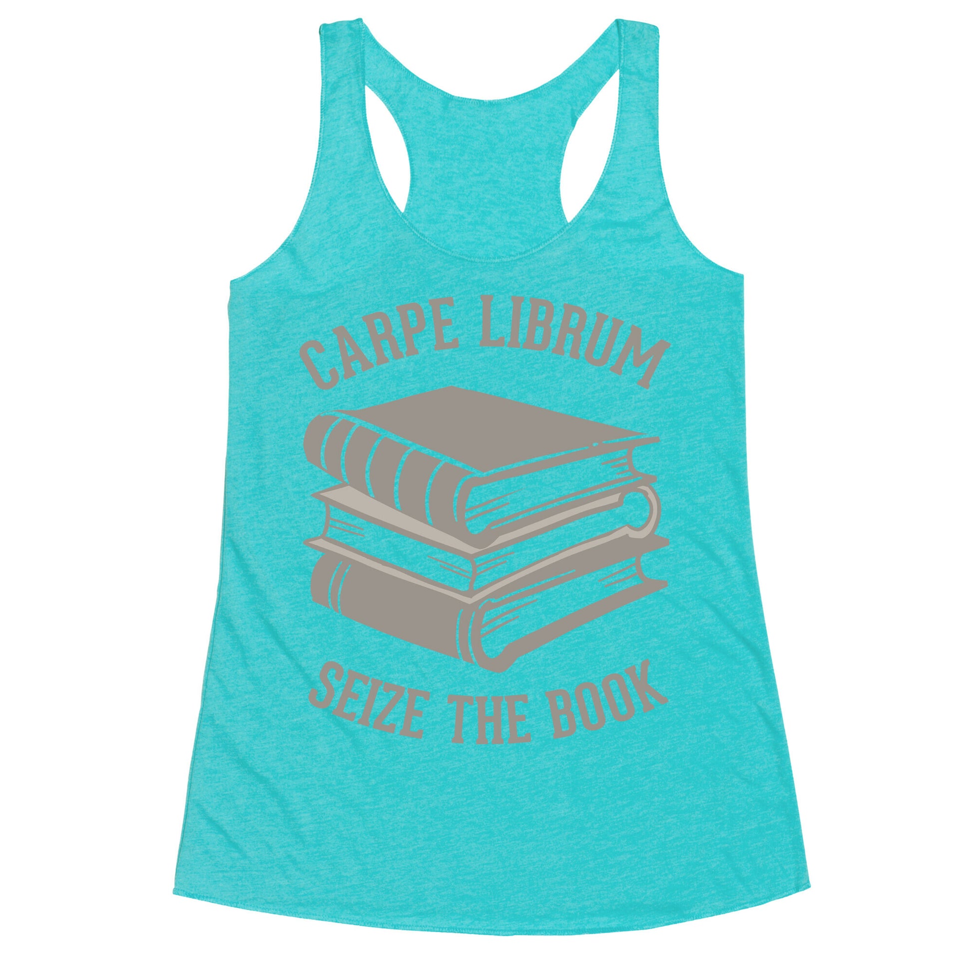 Carpe Librum (Seize The Book) Racerback Tank