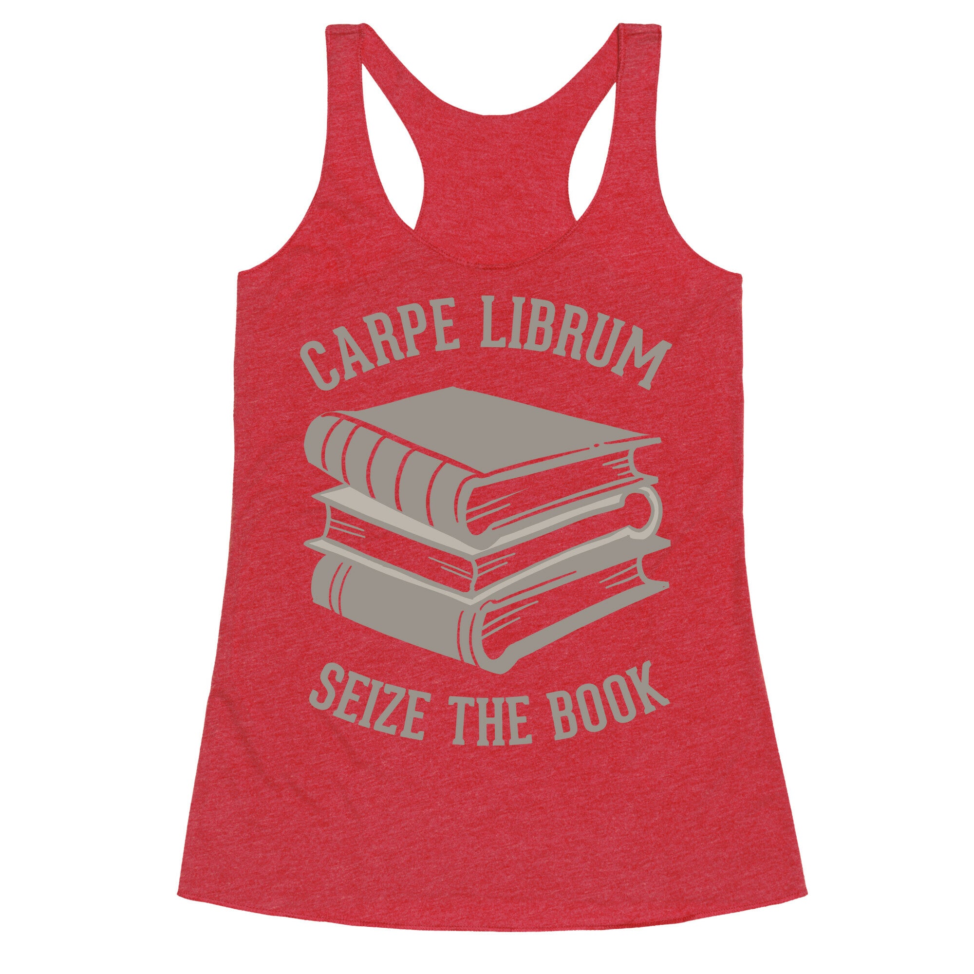 Carpe Librum (Seize The Book) Racerback Tank