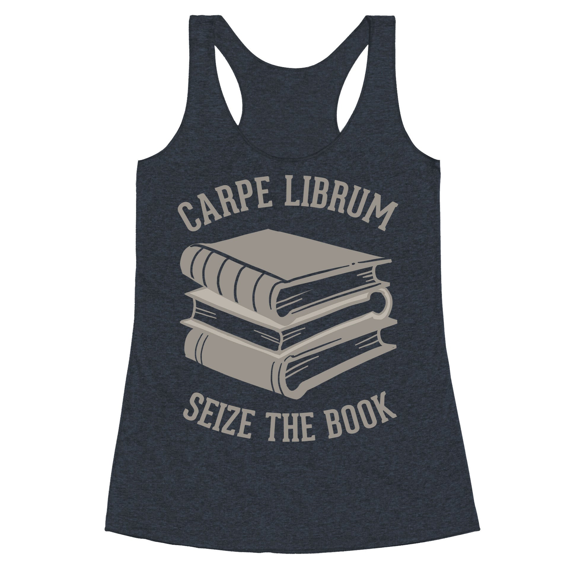 Carpe Librum (Seize The Book) Racerback Tank