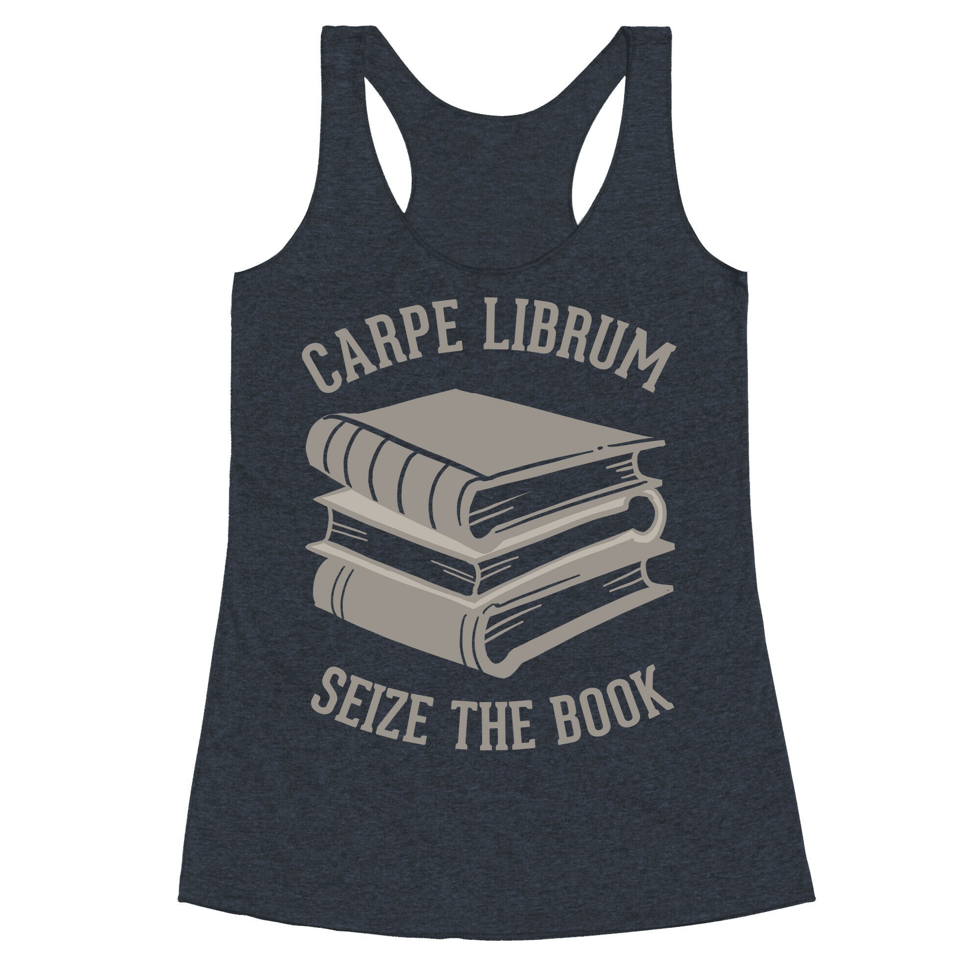 Carpe Librum (Seize The Book) Racerback Tank