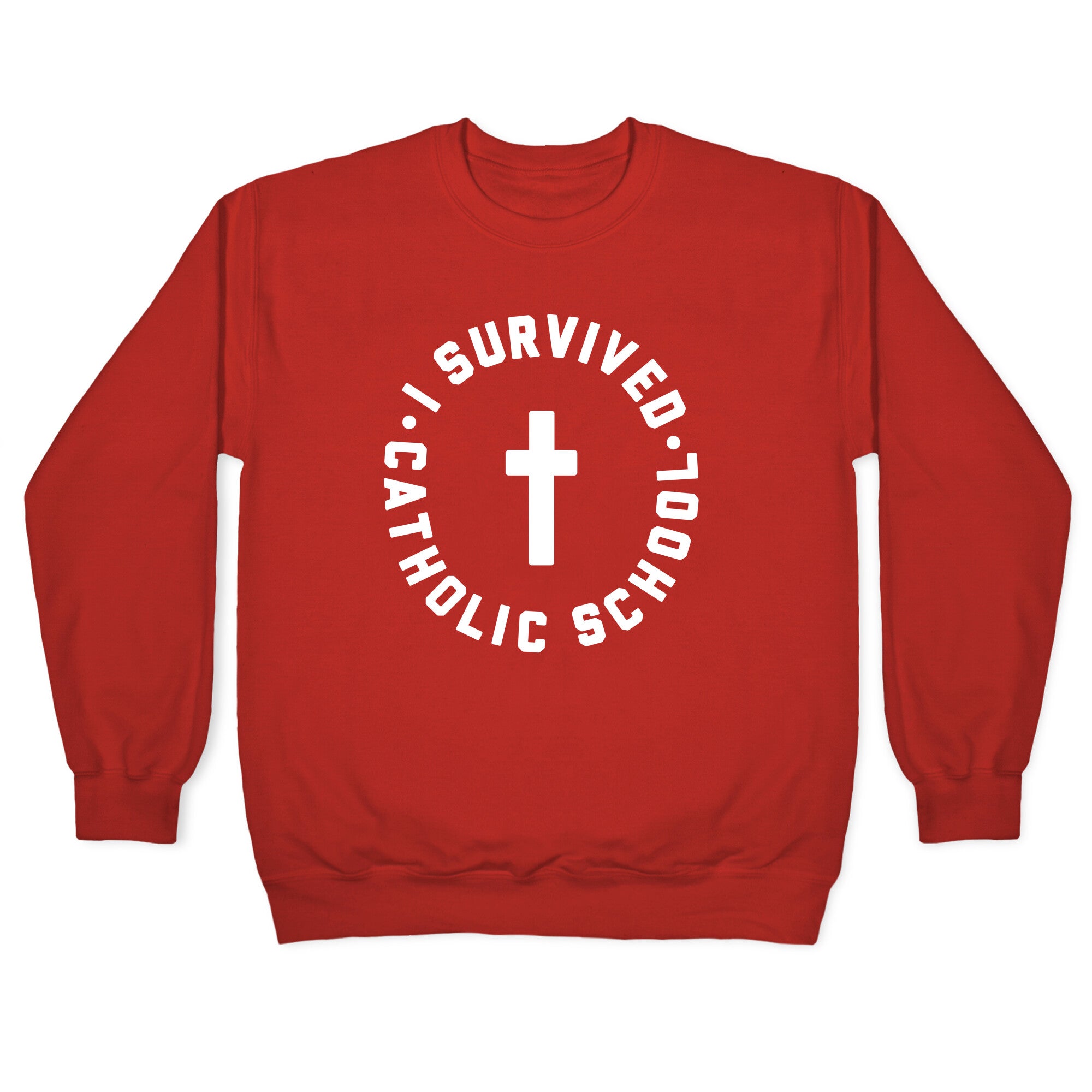 I Survived Catholic School Crewneck Sweatshirt