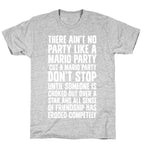 Ain't No Party Like A Mario Party T-Shirt