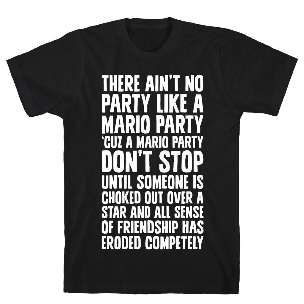 Ain't No Party Like A Mario Party T-Shirt