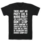 Ain't No Party Like A Mario Party T-Shirt