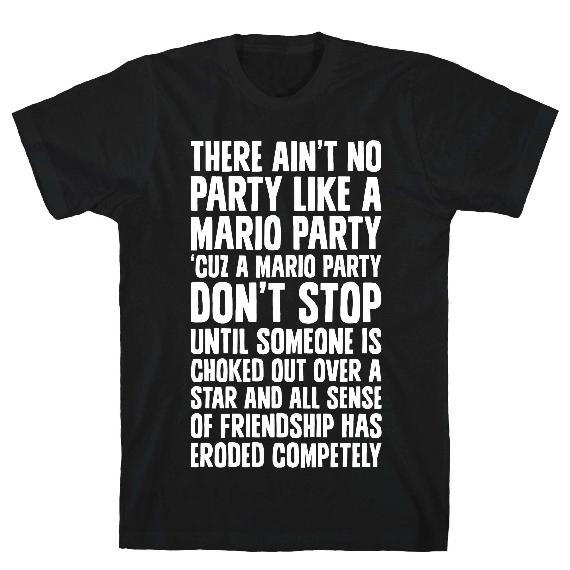 Ain't No Party Like A Mario Party T-Shirt