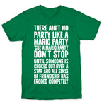 Ain't No Party Like A Mario Party T-Shirt