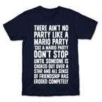 Ain't No Party Like A Mario Party T-Shirt