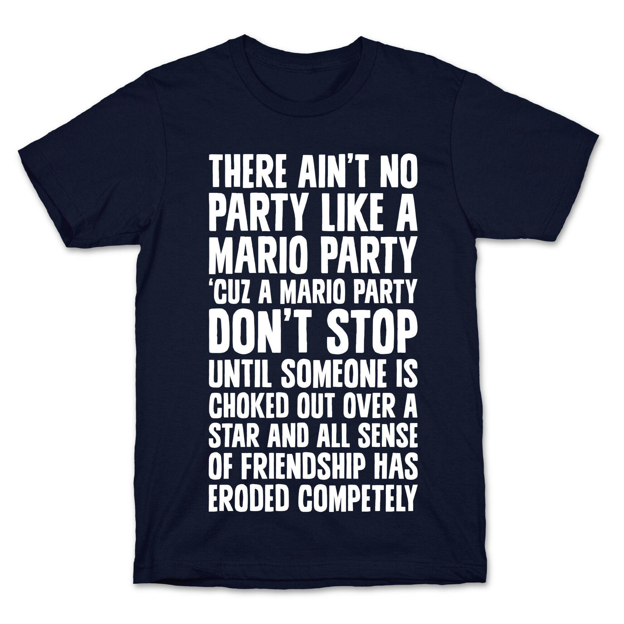 Ain't No Party Like A Mario Party T-Shirt