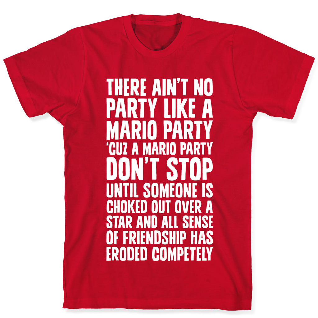 Ain't No Party Like A Mario Party T-Shirt