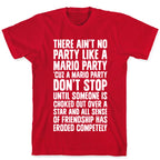 Ain't No Party Like A Mario Party T-Shirt
