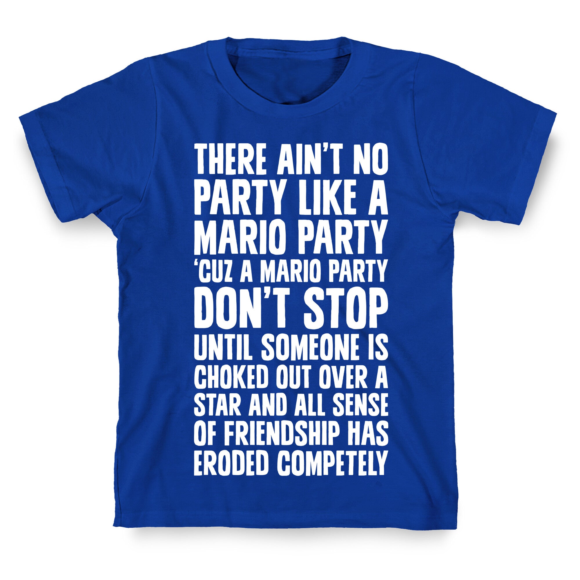 Ain't No Party Like A Mario Party T-Shirt