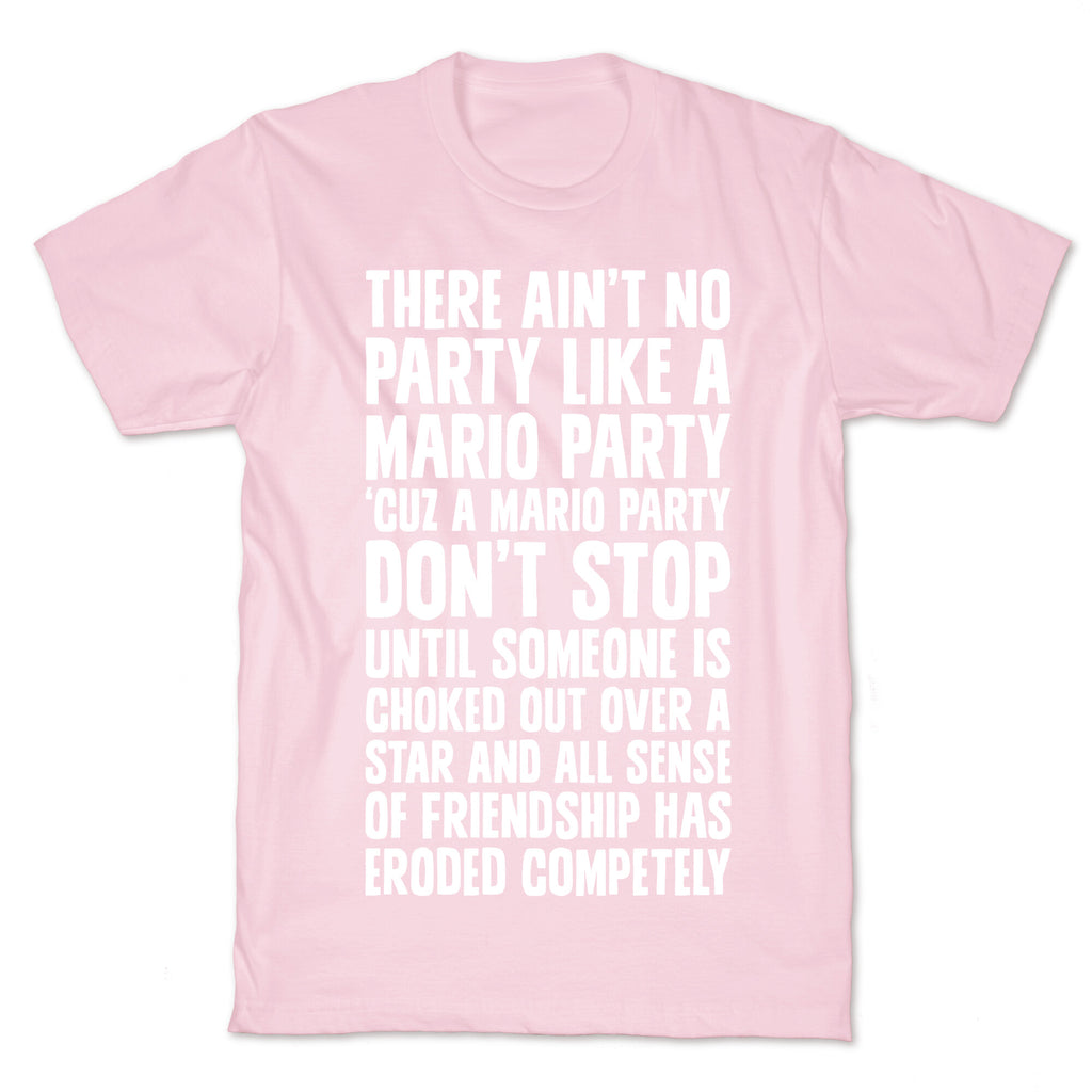 Ain't No Party Like A Mario Party T-Shirt