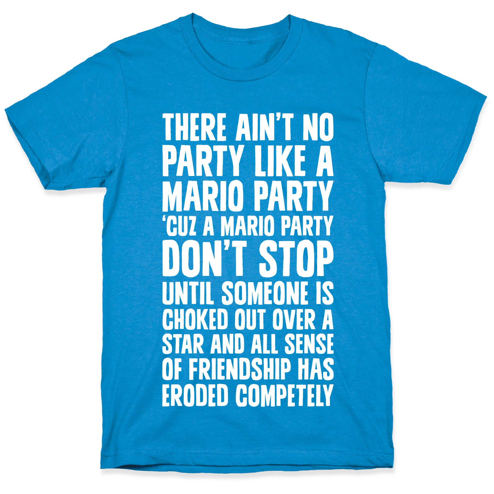 Ain't No Party Like A Mario Party T-Shirt