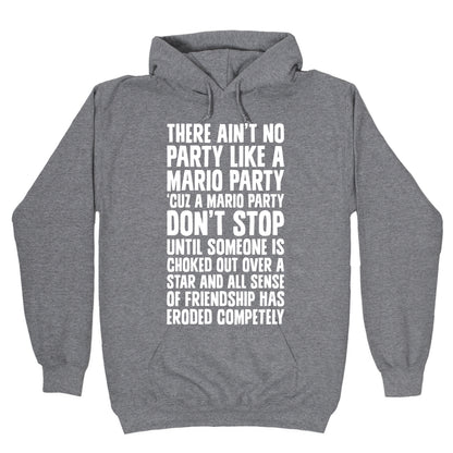 Ain't No Party Like A Mario Party Hoodie
