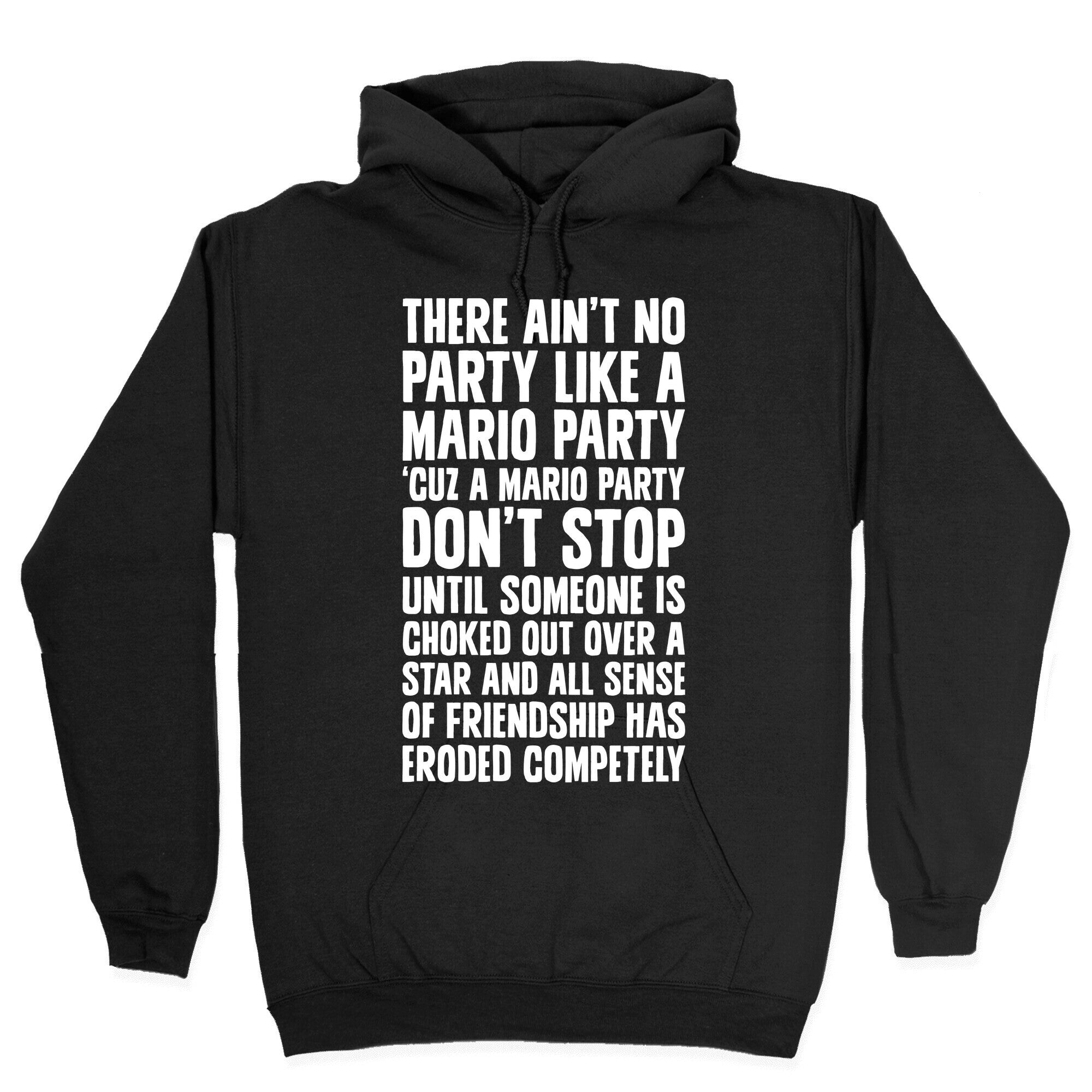 Ain't No Party Like A Mario Party Hoodie