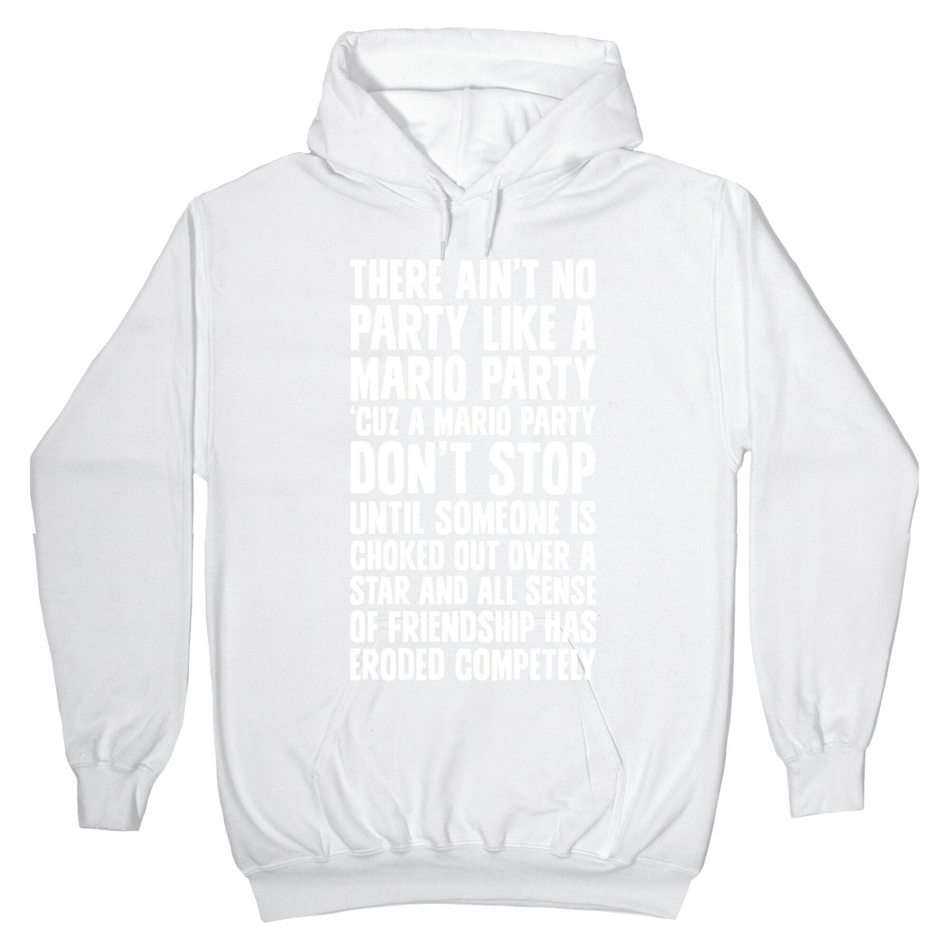 Ain't No Party Like A Mario Party Hoodie