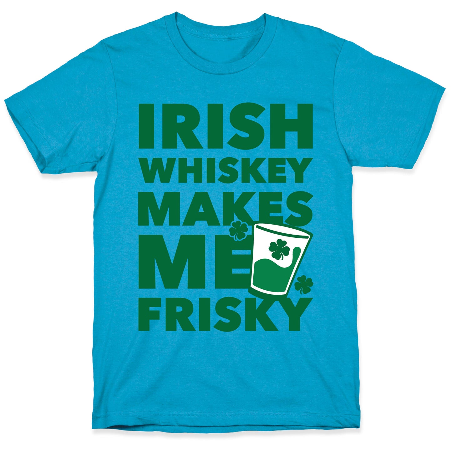 Irish Whiskey Makes Me Frisky Unisex Triblend Tee