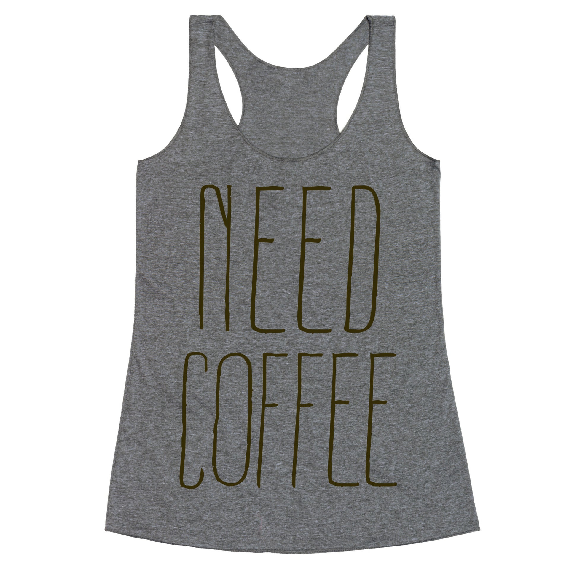 Need Coffee Racerback Tank