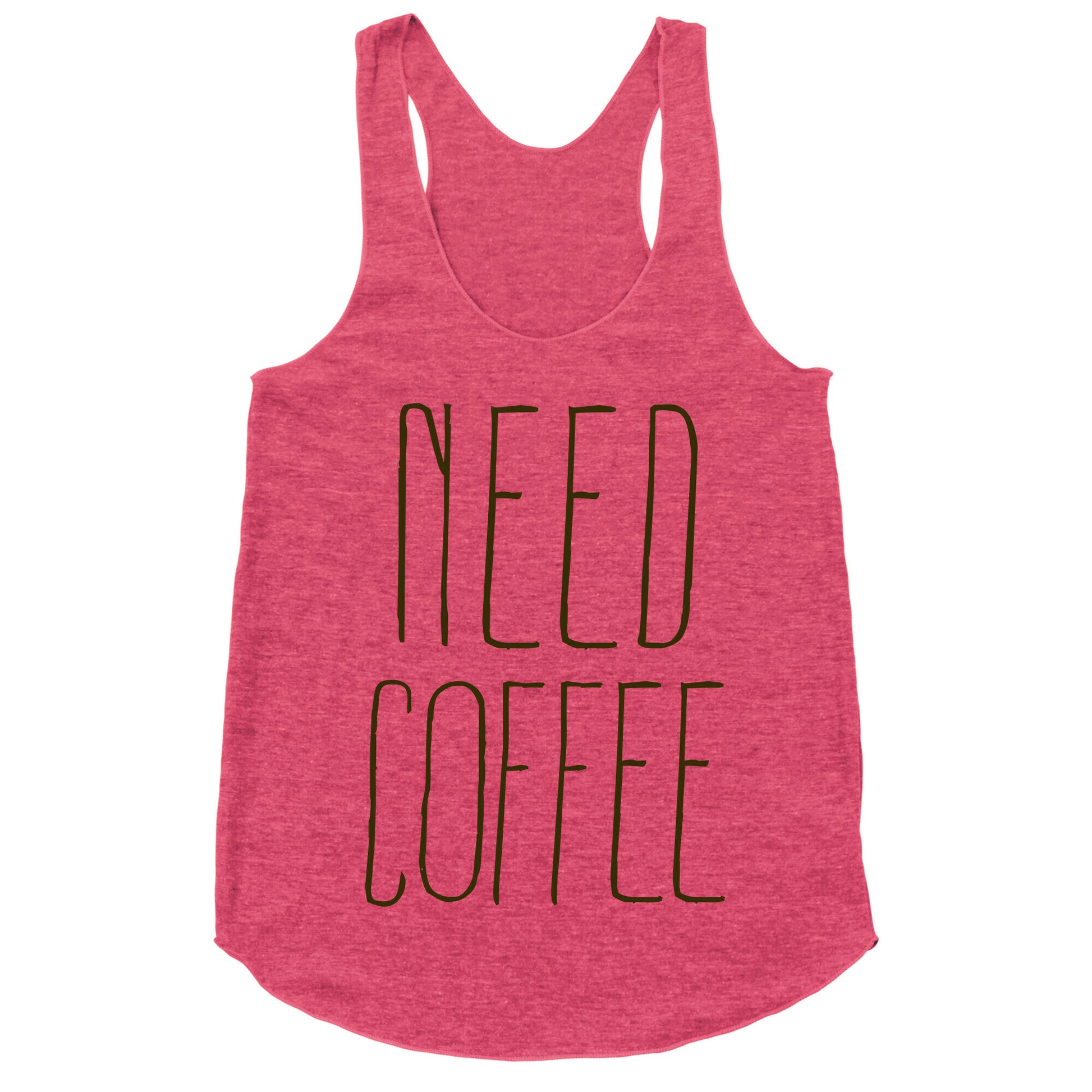 Need Coffee Racerback Tank